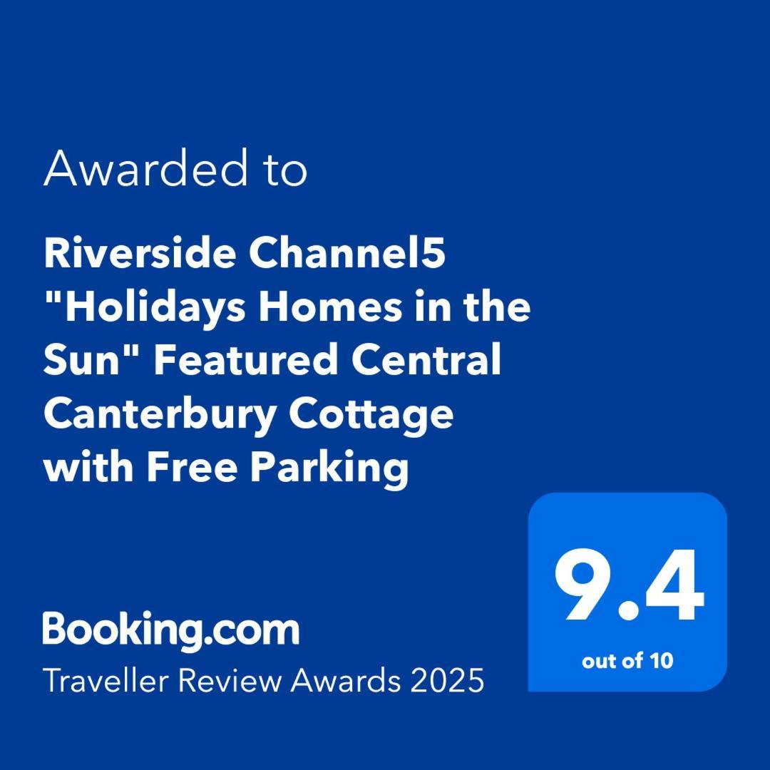 Riverside Channel5 "Holidays Homes In The Sun" Featured Central Canterbury Cottage With Free Parking Ngoại thất bức ảnh